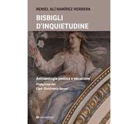 Bisbigli d'inquietudine. Antropologia poetica e vocazione