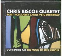 Biscoe, Chris Quartet - Gone In The Air-The Music Of