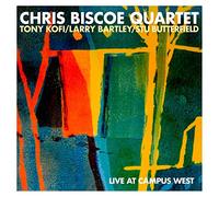 Biscoe, Chris Quartet - Live At Campus West