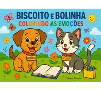 Biscoito e Bolinha: Colorindo as Emoções
