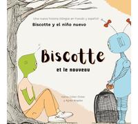 Biscotte et le nouveau - Biscotte y el niño nuevo