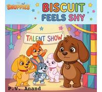 Biscuit Feels Shy: A Picture Book About Feelings, Friendship & Finding What Makes You Special