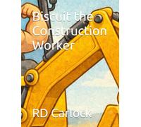 Biscuit the Construction Worker