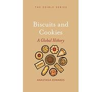 Biscuits and Cookies: A Global History