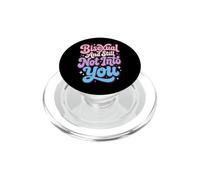 Bisexual And Still Not Into You PopSockets PopGrip per MagSafe