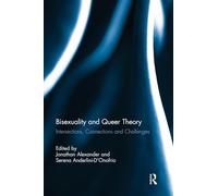 Bisexuality and Queer Theory: Intersections, Connections and Challenges