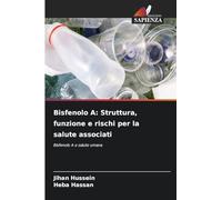 Bisfenolo A: Struttura, funzione e rischi per la salute associati: Bisfenolo A e salute umana