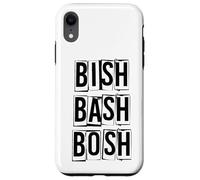 Bish Bash Bosh No Fuss Custodia per iPhone XR