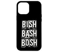 Bish Bash Bosh non ha fatto confusione Custodia per iPhone 12 Pro Max