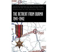 Bisheshwar Prasad The Retreat from Burma 1941-1942 (Copertina rigida)