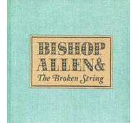 Bishop Allen The Broken String (CD) Album