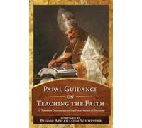 Bishop Athanasius Schneider Papal Guidance on Teaching the Faith (Tascabile)