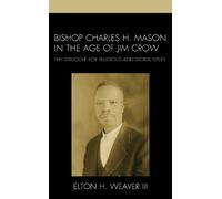 Bishop Charles H. Mason in the Age of Jim Crow (Copertina rigida)