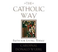 Bishop Donald Wuerl The Catholic Way (Tascabile)