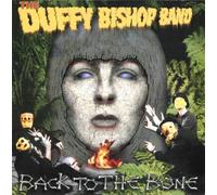 Bishop, Duffy Band - Back To The Bone