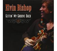 Elvin Bishop Gettin' My Groove Back (CD) Album