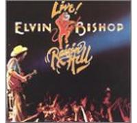 Bishop, Elvin - Live - Raisin Hell