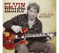 Bishop, Elvin - Red Dog Speaks