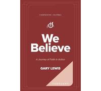 Bishop Gary Lewis We Believe Companion Journal (Tascabile)