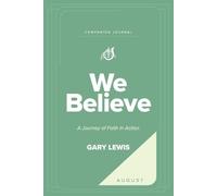 Bishop Gary Lewis We Believe Companion Journal (Tascabile)