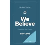 Bishop Gary Lewis We Believe Companion Journal (Tascabile)