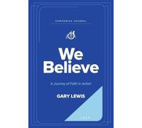 Bishop Gary Lewis We Believe Companion Journal (Tascabile)