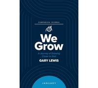 Bishop Gary Lewis We Grow Companion Journal (Tascabile)