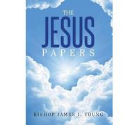 Bishop James I Young The Jesus Papers (Copertina rigida)