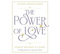 Bishop Michael B. Curry The Power of Love (Copertina rigida)