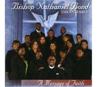 Bishop Nathaniel Bond - Message of Faith