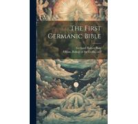 Bishop Of the Goths Ca 311 Ulfilas Gerhard Hu The First Germa (Copertina rigida)