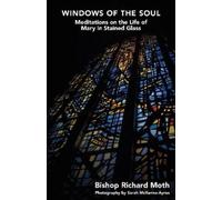 Bishop Richard Moth Windows of the Soul (Copertina rigida)