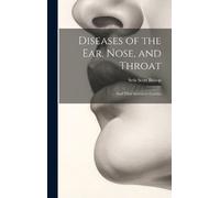 Bishop S S And Throat Diseases of the Ear, Nose (Copertina rigida)