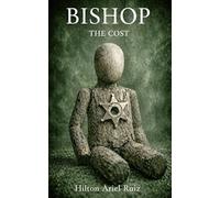 BISHOP: The Cost (Book 5): A Bishop Novel