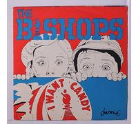 BISHOPS - i want candy / see that woman