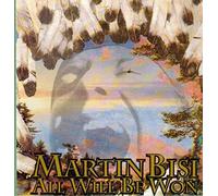 Bisi,Martin - All Will Be Won
