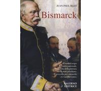 Bismarck [Nov 28, 2012] Bled, Jean-Paul and Mancini, Mariavittoria