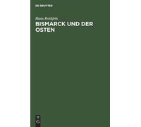 Bismarck Und Der Osten (Copertina rigida)