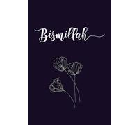 Bismillah Islamic Journal for Muslim Women - Minimalist Lined Notebook for Gratitude, Duas & Daily Reflection | Elegant Islamic Writing Journal | A5 Islamic Gift (100 Pages)