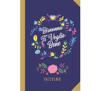 Bisnonna Ti Voglio Bene: Quaderno appunti (A5) | Idea regalo originale per una Bisnonna | Regali per il Compleanno, Festa della Mamma o Natale