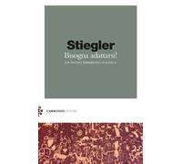 Bisogna adattarsi. Un nuovo imperativo politico