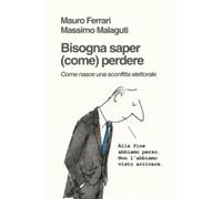 Bisogna saper (come) perdere