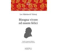 Bisogna vivere ed essere felici. Con audio formato MP3