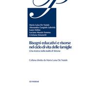 Bisogni educativi e risorse nel ciclo di vita delle famiglie - AA.VV.