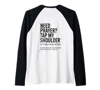 Bisogno di Preghiera Tap My Shoulder Bibbia Verse Christian On Back Maglia con Maniche Raglan