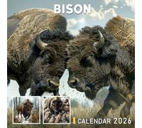 Bison Calendar 2026: Mighty Beasts Roaming the Plains of the Past and Present