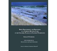 Bison Procurement and Processing at a Complex Hunting Camp in the Columbia Plateau of Eastern Washington