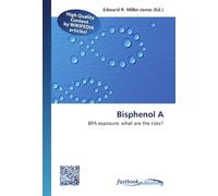 Bisphenol A: BPA exposure: what are the risks?
