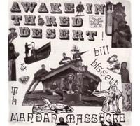 Bissett/Mandan Massacre - Awake In The Red Desert