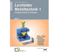 Bissinger Martin Glocker Werner Hön Lernfelder Metalltechnik 1: Proj (Tascabile)